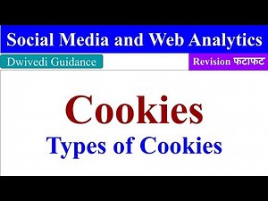 Cookies, Cookies meaning, Types of cookies, cookies in web analytics, social media and web analytics