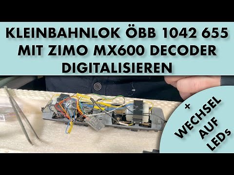 Kleinbahnlok ÖBB 1042 655 mit Zimo MX600 Decoder digitalisieren