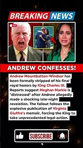 BREAKING: King Charles Strips Andrew of All Titles After Shocking Confession