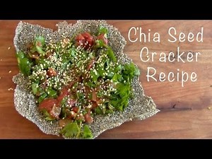 CHIA SEED CRACKER RECIPE! (Raw + easy)