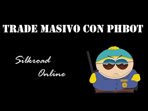 Tutorial phBot - Trader Masivo en Silkroad Online