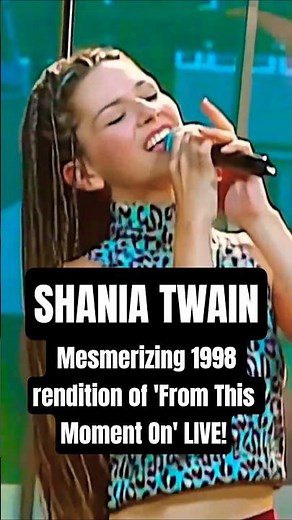 Shania Twain's Mesmerizing 1998 rendition of 'From This Moment On' LIVE!