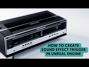How to Create a Sound Effect Trigger in Unreal Engine - UE Beginner Tutorial