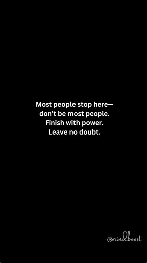 Finish strong 🔥 #quotes #positivitychannel #resetyourmindset #motivation #inspirationalquotes