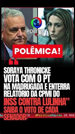 🚨 SORAYA VOTA COM O PT E SALVA LULINHA! VEJA QUEM BARROU O RELATÓRIO DA CPMI! ⚖️🏛️🔥