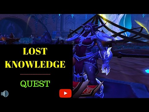 Lost Knowledge Quest WoW