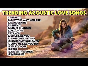 Trending Acoustic Love Songs Cover Playlist 2026 ❤️ Best Romantic Acoustic Covers with Lyrics
