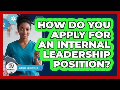 How Do You Apply for an Internal Leadership Position?