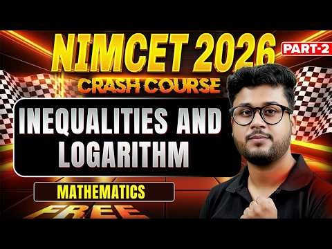 NIMCET 2026 | Inequalities And Logarithm Part 2 | NIMCET 2026 Preparation | NIMCET PYQs #nimcet2026