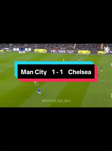 Man City vs Chelsea Full Highlights and Analysis