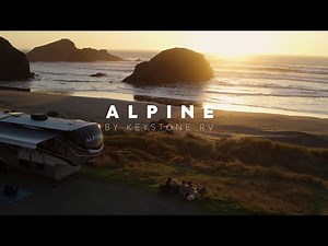 Alpine Luxury Fifth Wheel RVs "Why We Camp"