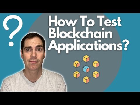 How To Test Blockchain Applications?