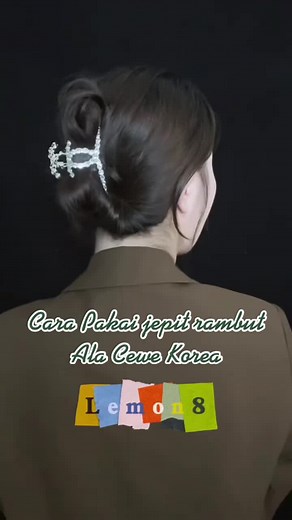 tutorial jepit badai ciwi ciwi korea😋#lemon8indonesia #rambutstyle #hairclaw #jedairambut #jepitankorea #jepitkoreayglgviral #tutorialjepitkorea