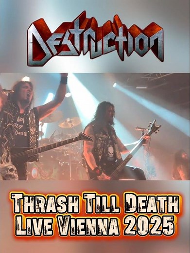Destruction - Thrash Till Death - Live Arena Wien - Vienna 2025