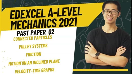 Edexcel A-Level Maths 2021 Paper 3 Mechanics Q2 | Full Step-by-Step Explanation | Exam Prep | Yi Sun