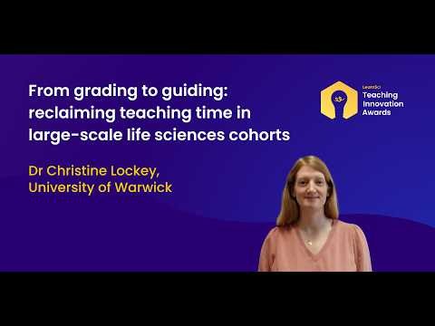 Dr Christine Lockey, University of Warwick | Teaching Innovation Award Webinars