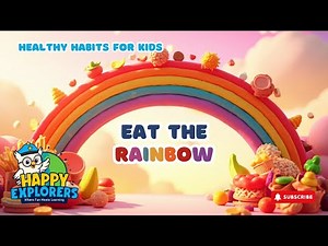 Eat the Rainbow 🌈 | Fun Healthy Foods Song & Learning | Healthy Habits for Kids | Kids Nutrition