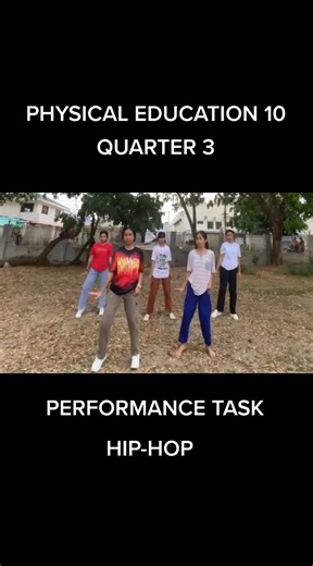 Hip Hop Dance Performance Task for Grade 10 MAPEH