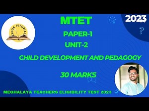 MTET | PAPER-1 | UNIT-2 | CHILD DEVELOPMENT AND PEDAGOGY |