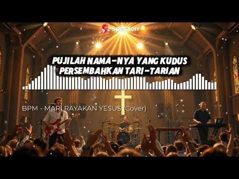 Lagu Paskah 2025 - Mari Rayakan Yesus (Cover)