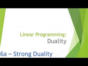 Linear Programming Duality 6a: Strong Duality