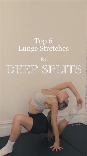 Top 6 Lunge Stretches that really work those splits!