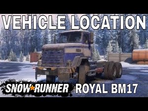 Snowrunner Vehicle Locations PS4 Snowrunner ROYAL BM17 Alaska Map