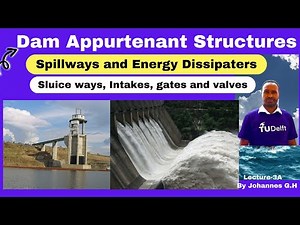 Dam appurtenant Structures, Outlet works, Spillways, discharge calculation