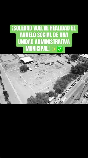 Soledad: Anhelo Social de Unidad Administrativa Municipal