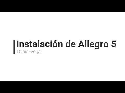 01 - Instalación de Allegro 5