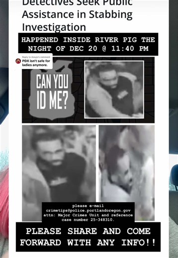 Replying to @Amyjo New photos released of the man that attacked and stabbed a young woman at River Pig in Portland, Oregon. if you have any tips or information, please contact crimetips@police.portlandoregon.gov and reference case No. 25-348310. You can also submit anonymously through Crime Stoppers of Oregon - www.crimestoppersoforegon.com/sitemenu.aspx?ID=823& #pdx #portland #riverpig