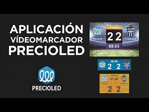 Aplicación Precioled para vídeomarcadores deportivos de fútbol, balonmano, ... Scoreboard Software
