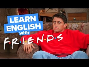 Learn English with TV shows: Friends - Joey Finds Out!