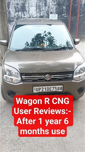 Wagon R CNG User Reviews:-After 1 year 6 months use #wagonr #wagonrcng #marutisuzuki #mileage #car