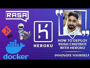 HOW TO DEPLOY RASA CHATBOT WITH HEROKU | FREE FOR LIFETIME | DOCKER
