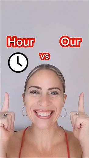 Hour vs Our - Do You Know How to Pronounce These Words in English? (American English)
