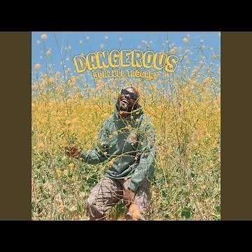 Dangerous
