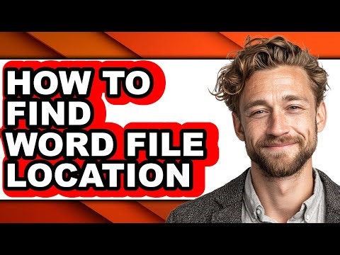 How to Find Word File Location (updated)