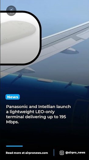 Revolutionizing In-Flight Wi-Fi with Panasonic and Intellian's LEO Tech