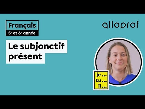 Le subjonctif présent | Français | Primaire