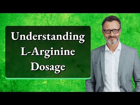 Understanding L-Arginine Dosage