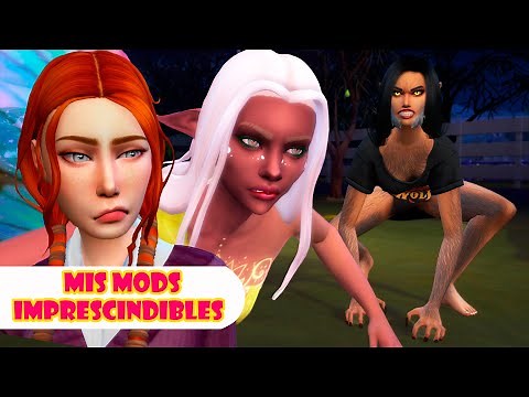 MODS IMPRESCINDIBLES PARA LOS SIMS 4 (NO PUEDO VIVIR SIN ELLOS)