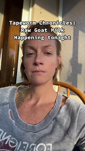 Tapeworm Removal: Raw Goat Milk Bath Experiment