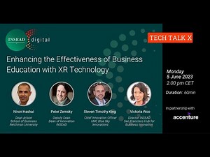 Enhancing the Effectiveness of Business Education with XR Technology w/ INSEAD faculty Peter Zemsky