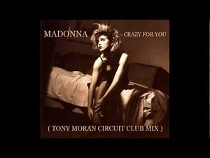 Madonna - Crazy For You (Tony Moran Circuit Club Mix)