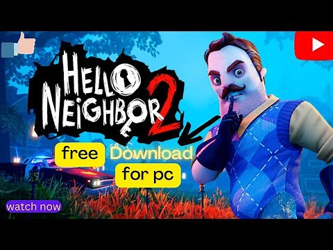 Hello Neighbor part 2 Full & Demo Version free download & install for pc) Hello Neighbor part 2 free