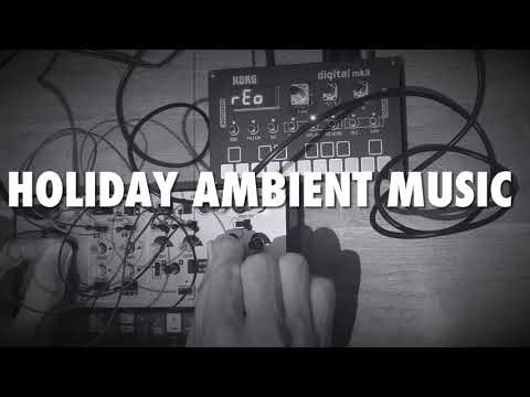 Holiday ambient session with Volca modular 