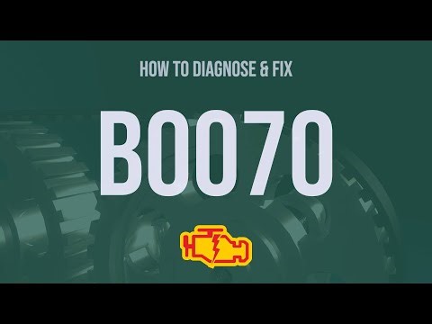 How to Diagnose and Fix B0070 Engine Code - OBD II Trouble Code Explain