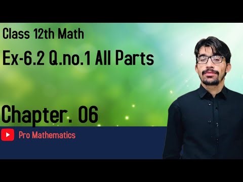 Exercise 6.2. ||Question. 01 All Parts. || Integration || kpk/Fbise Math 2nd year