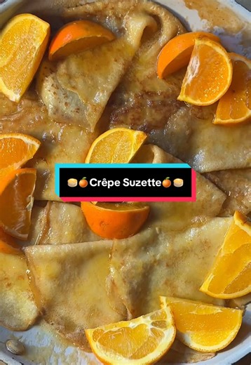 Crêpe Suzette Recipe: A French Delicacy